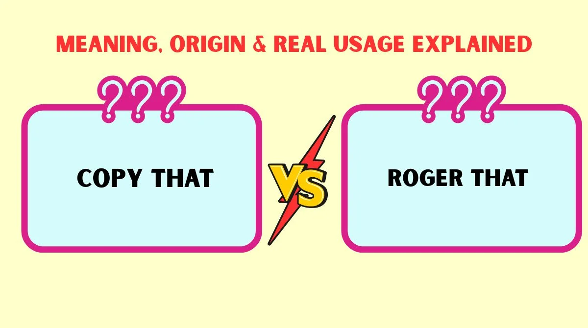 Copy That vs Roger That