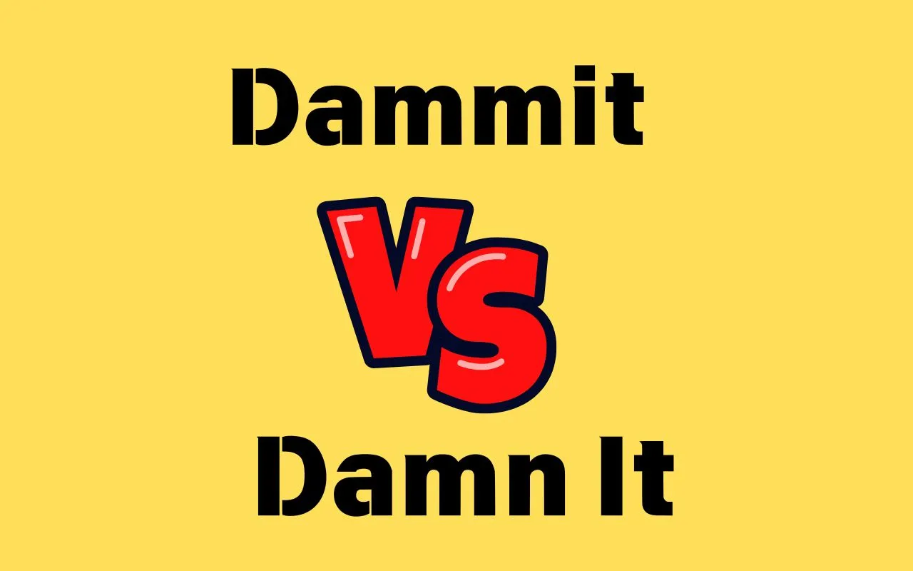 Dammit vs Damn It