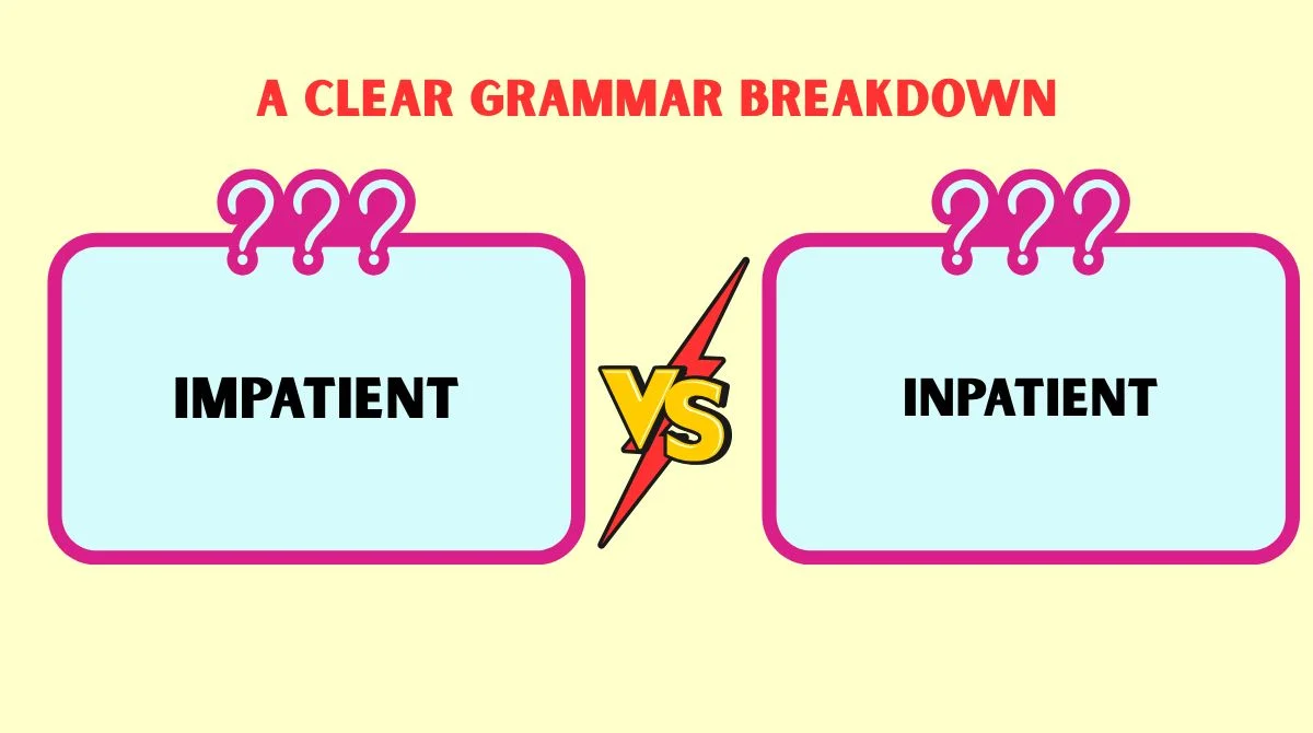 Impatient vs Inpatient