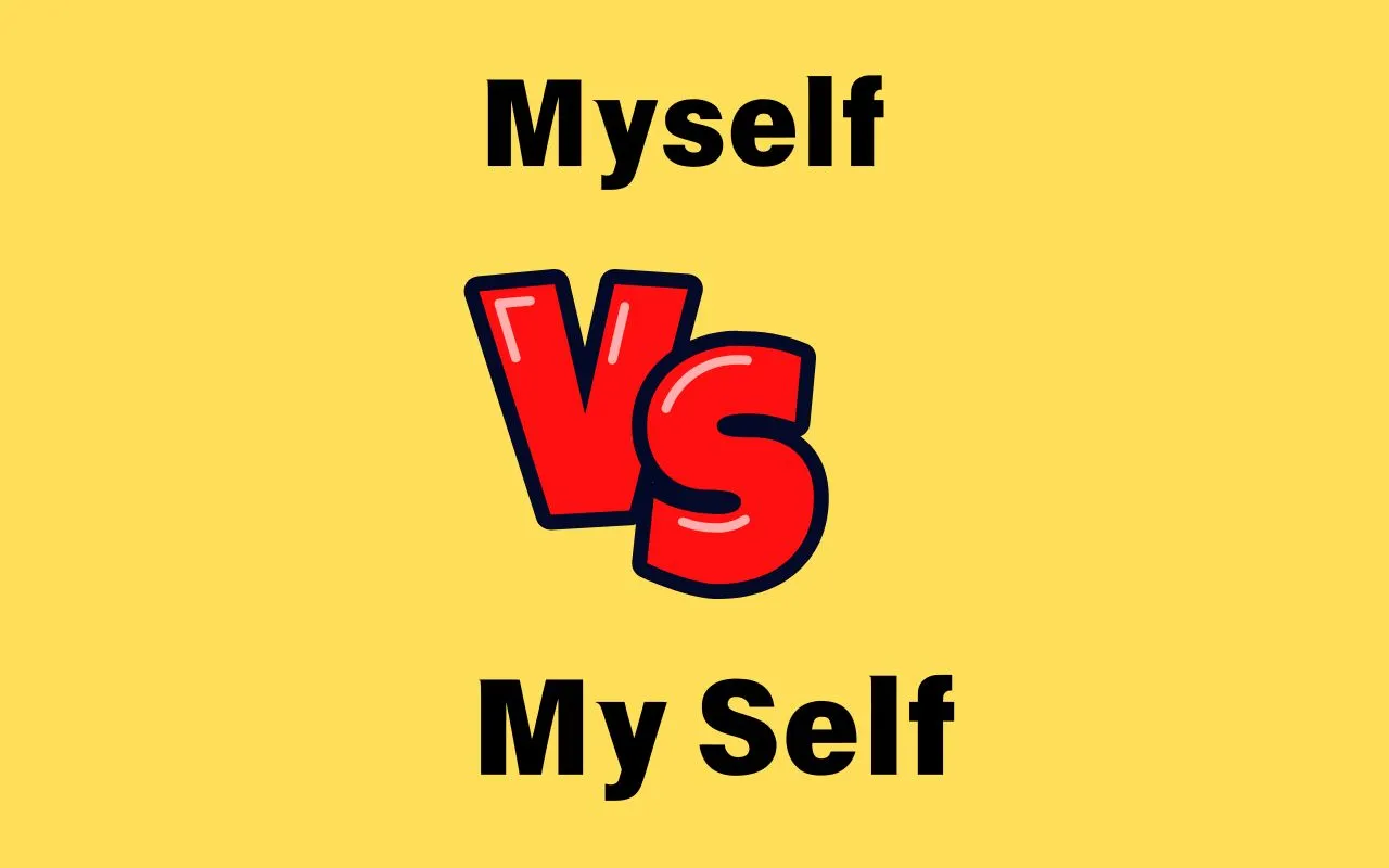 Myself vs My Self