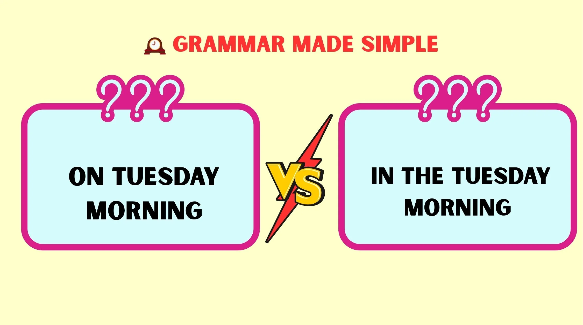 On Tuesday Morning or In The Tuesday Morning