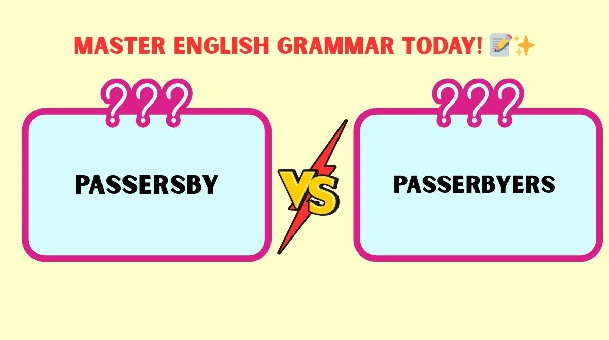 Passerbyers vs Passersby vs Passerby