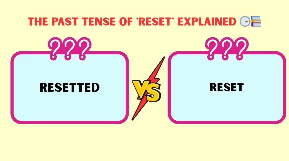 Resetted or Reset
