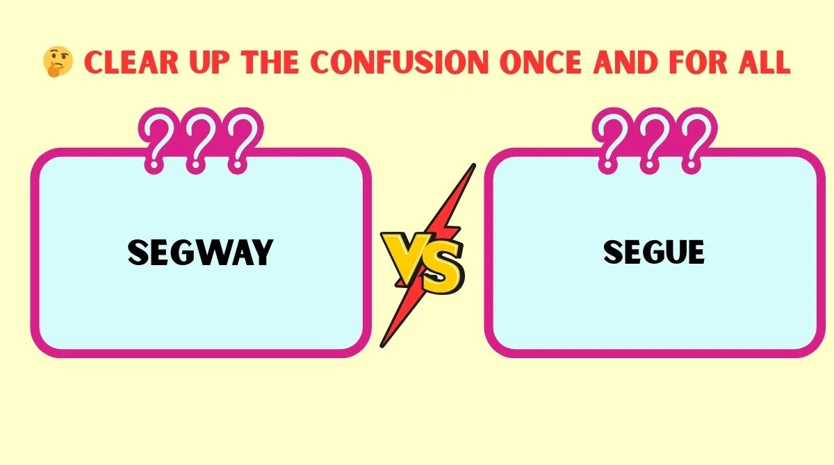 Segway or Segue