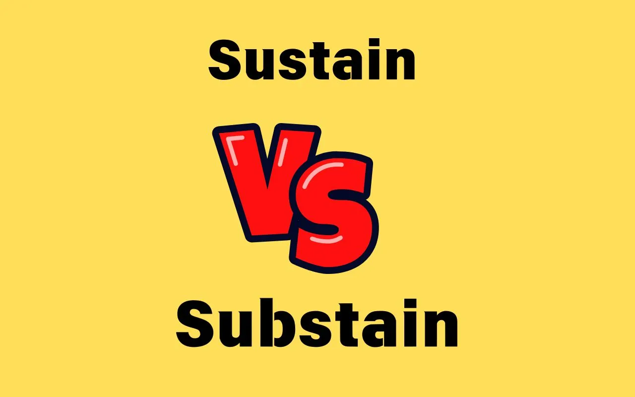 Sustain vs Substain