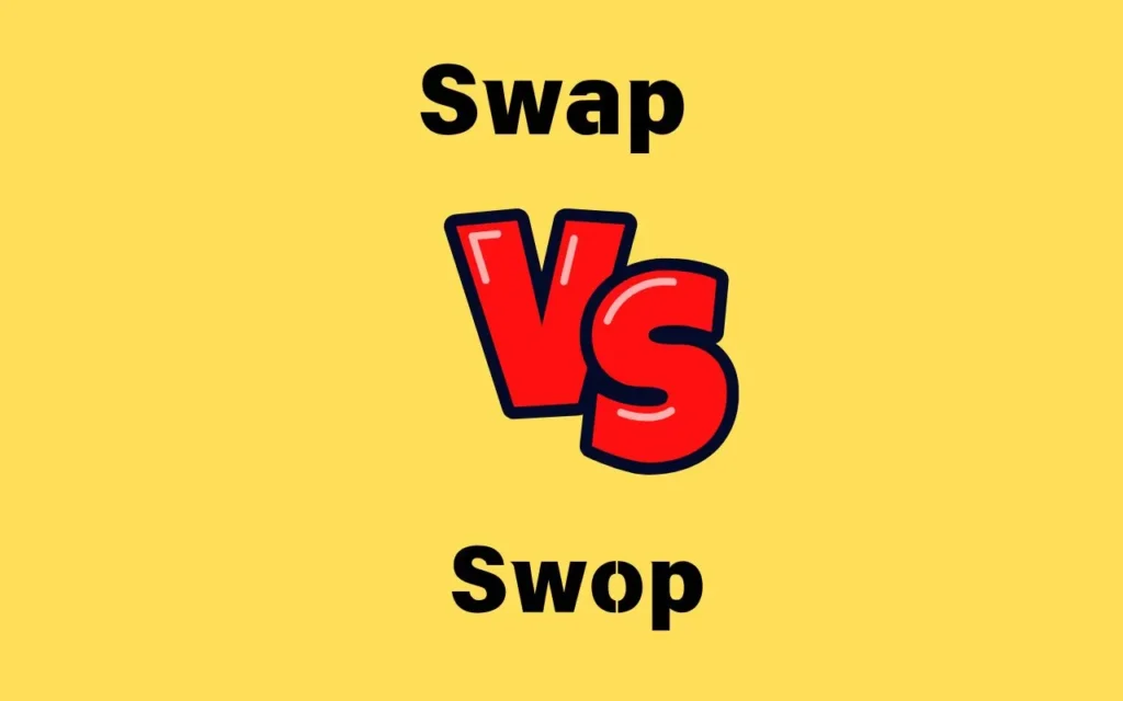Swap vs Swop