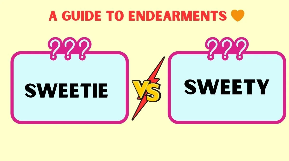 Sweetie vs Sweety or Sweatie