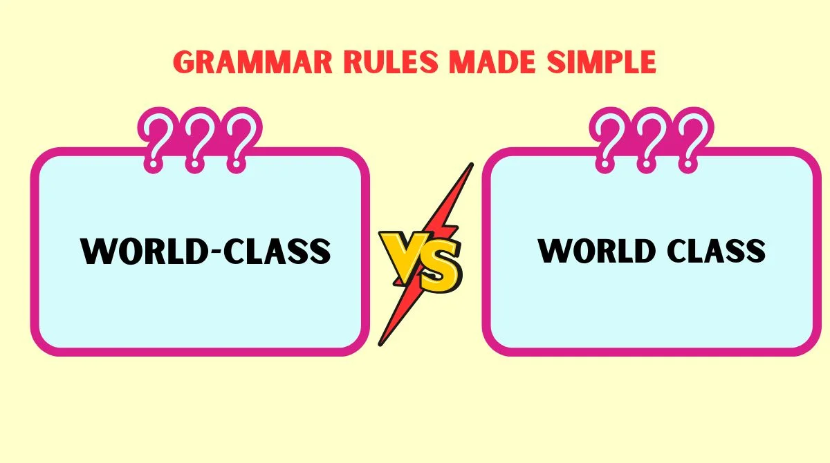 World-Class vs World Class