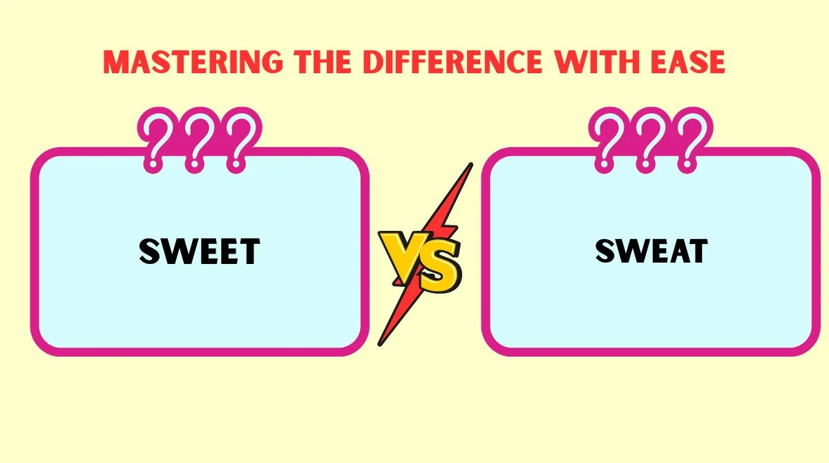 Sweet vs Sweat