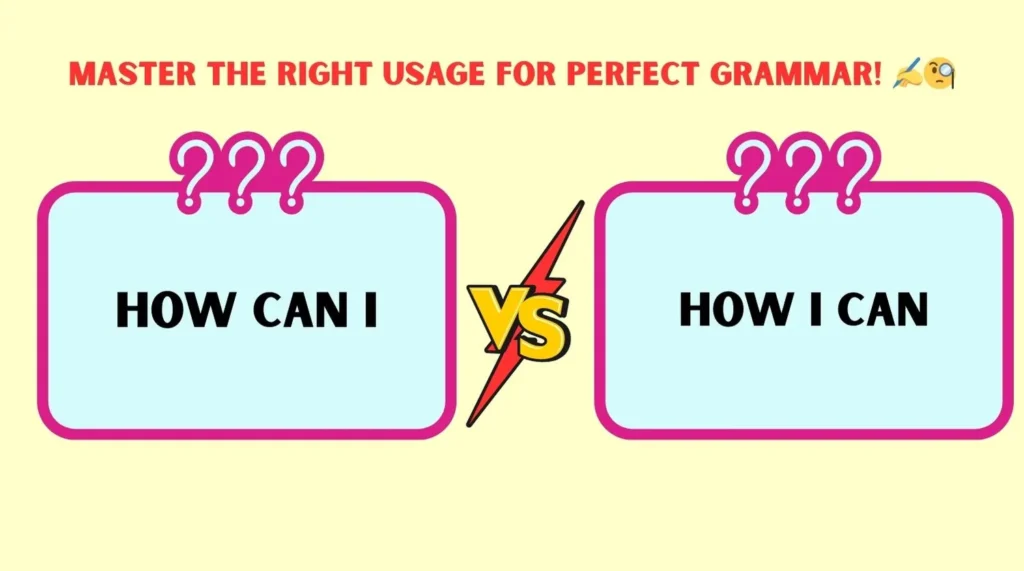 How Can I vs How I Can