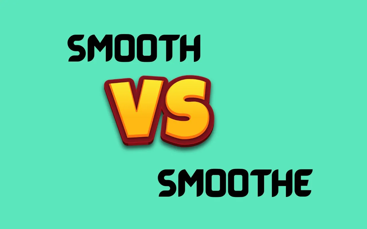 Smooth vs Smoothe