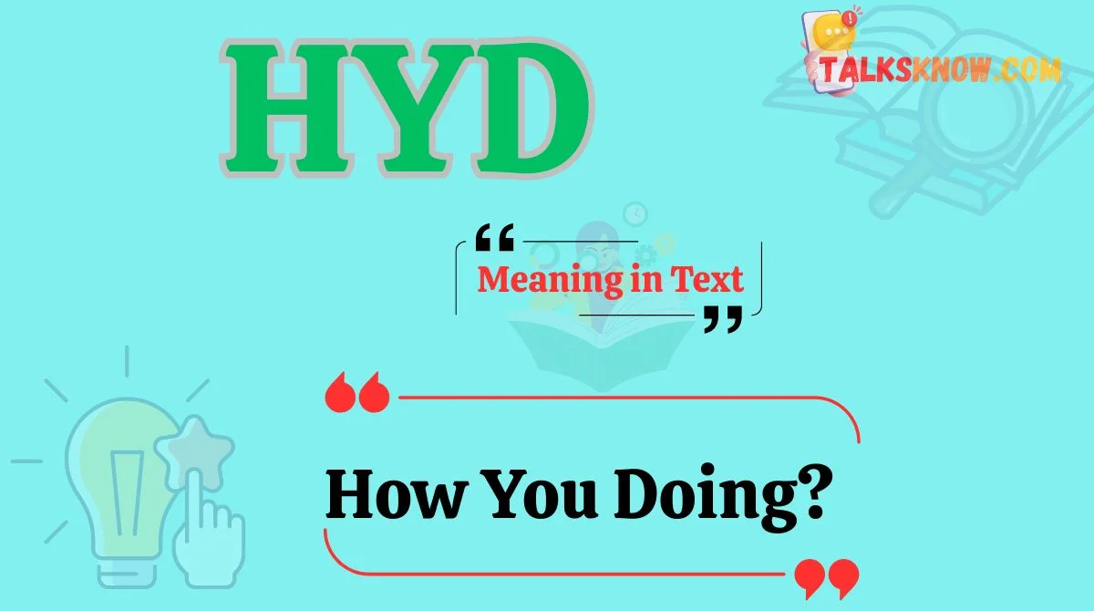 HYD Meaning in Text
