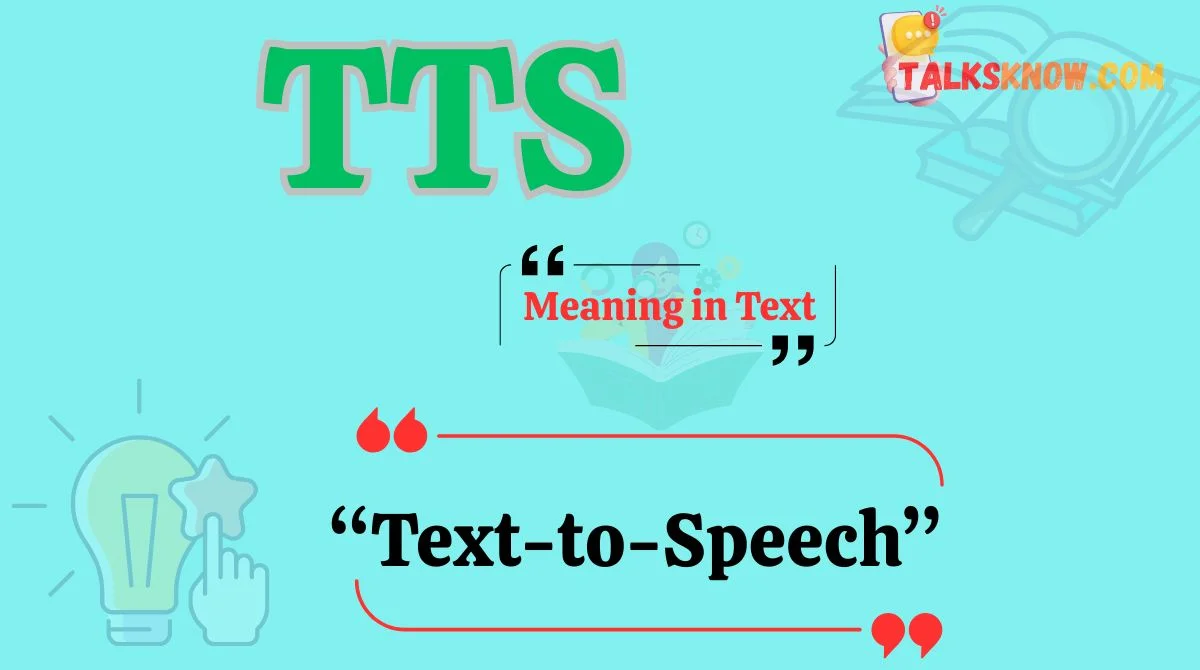TTS Meaning in Text