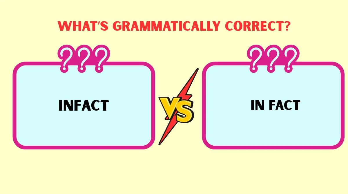 Infact or In Fact