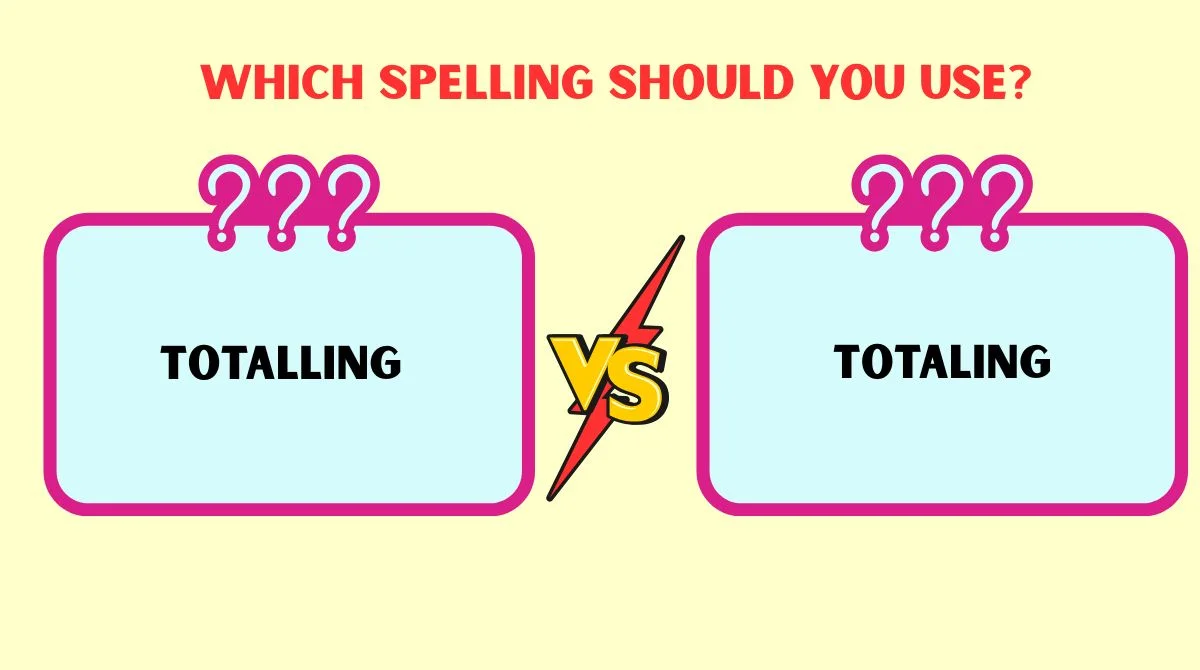 Totalling or Totaling